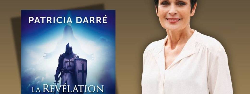Patricia DARRE La Révélation des Templiers