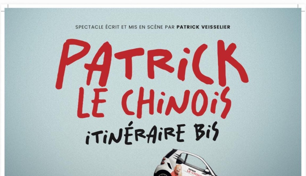 Patrick le chinois "itinéraire bis"