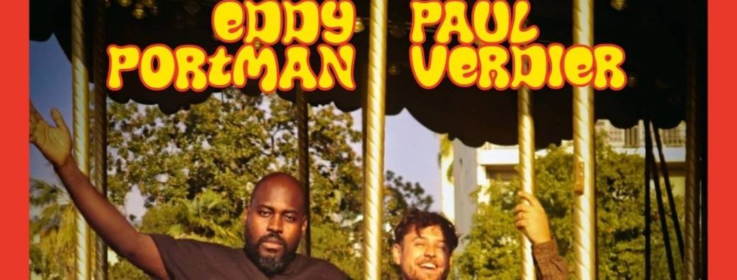 Paul Verdier & Eddy Portman - "Comme des gamins"