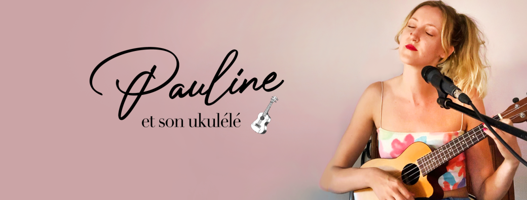Pauline et son Ukulélé