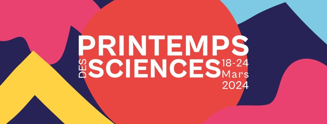 Printemps des Sciences 2024 • Grand public
