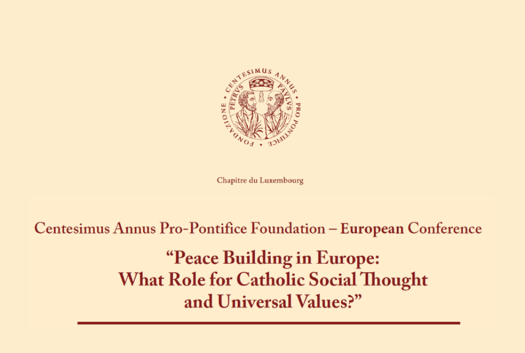 Peace Building in Europe: What Role for Catholic Social Thought and Universal Values?