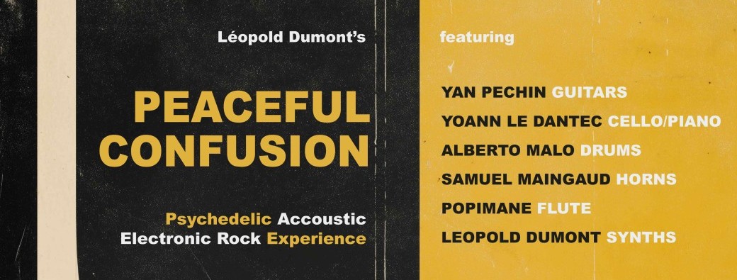 PEACEFUL CONFUSION de Léopold Dumont x Alberto Malo x Yoann Le Dantec
