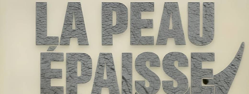 Peau épaisse