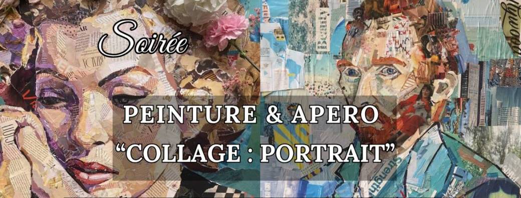PEINTURE & APÉRO «COLLAGE : PORTRAIT»