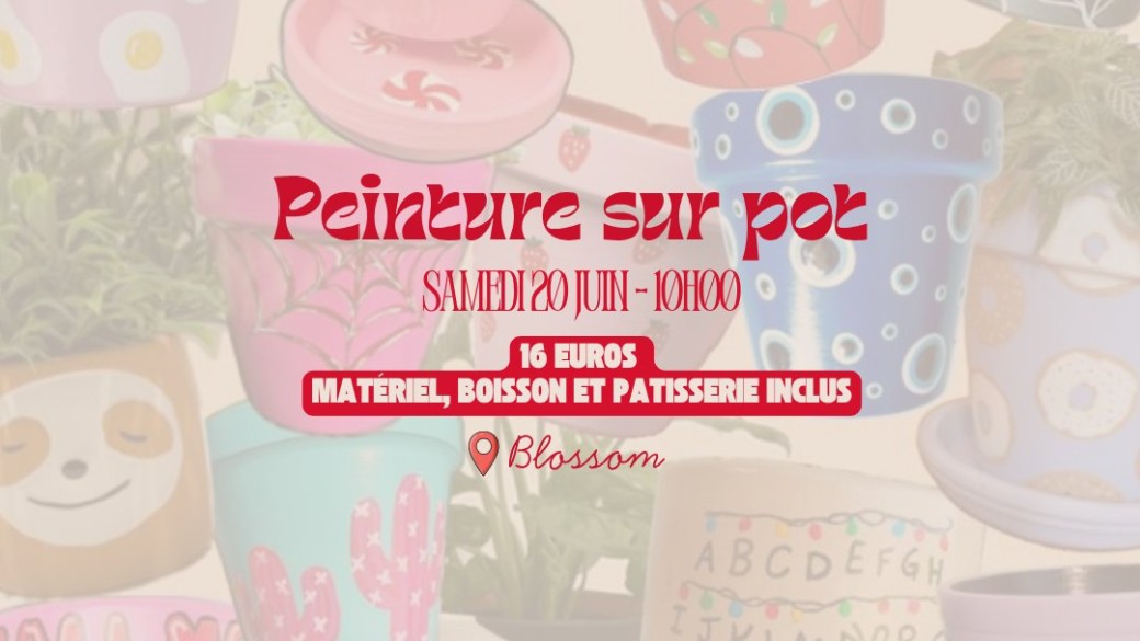 Peinture sur pot - Chez Béguin | 20 juin à 10h