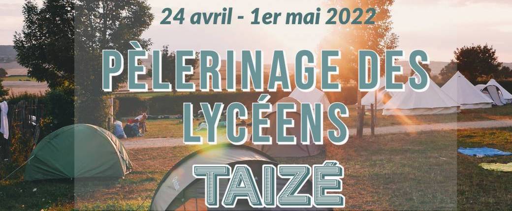 Pèlerinage des lycéens 2022