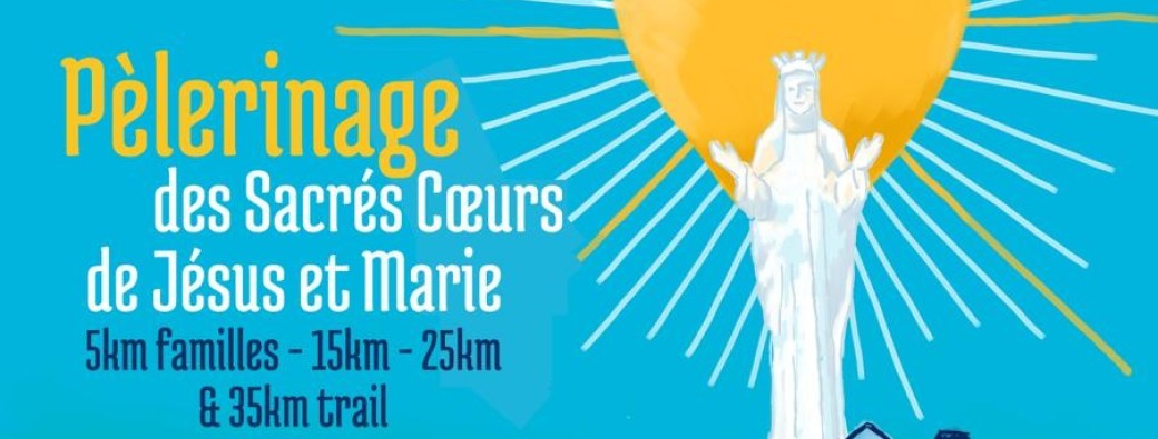 Pèlerinage des Sacrés Coeurs de Jésus et Marie 2026