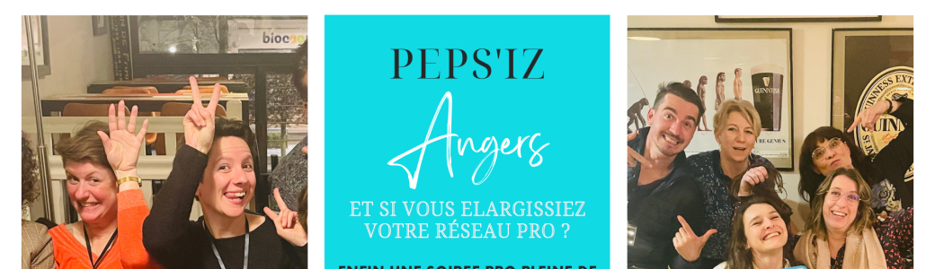 Peps'Iz - Afterwork Pro Angers Peps'Iz - Afterwork Pro Angers