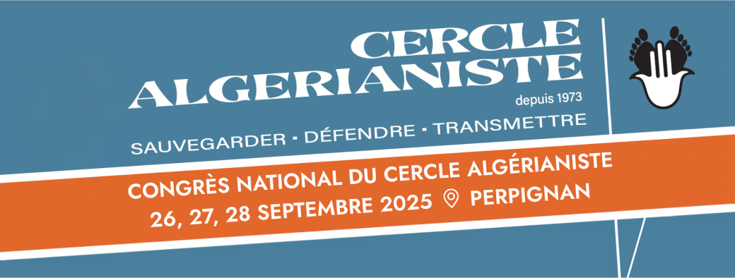 45ème Congrès National du Cercle algérianiste