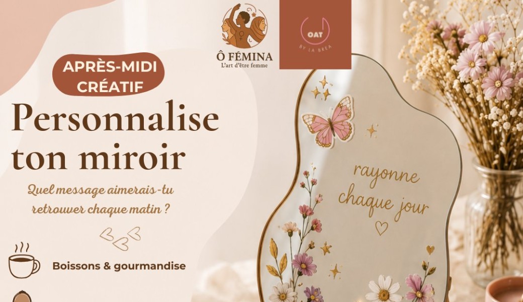 Personnalise ton miroir - Ô Fémina