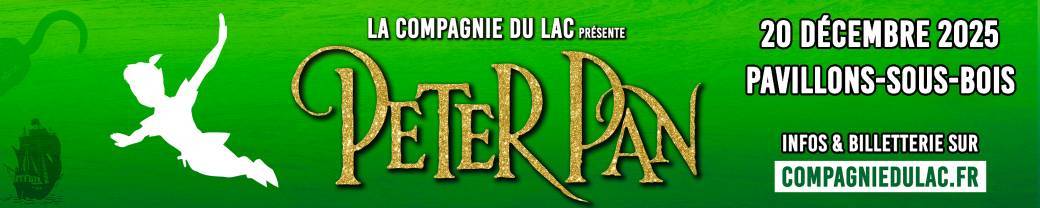 PETER PAN - Pavillons sous Bois