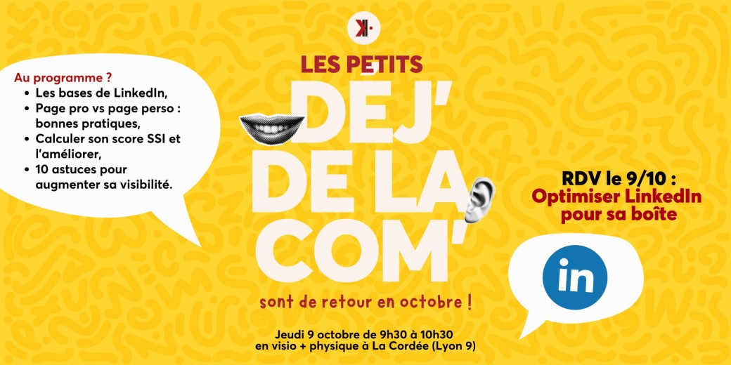 Petit dej' de la com' : Optimiser Linkedin pour sa boîte