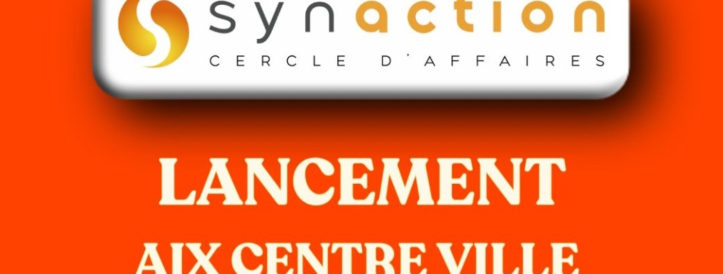 Petit déjeuner de lancement Synaction Aix centre ville