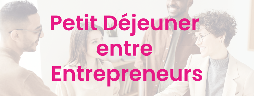 Petit-déjeuner entre entrepreneurs