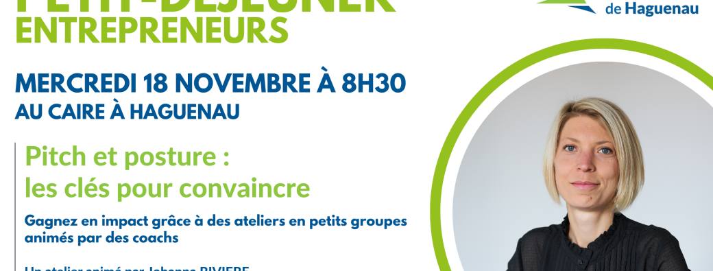Petit-déjeuner Entrepreneurs : Pitch et posture les clés pour convaincre