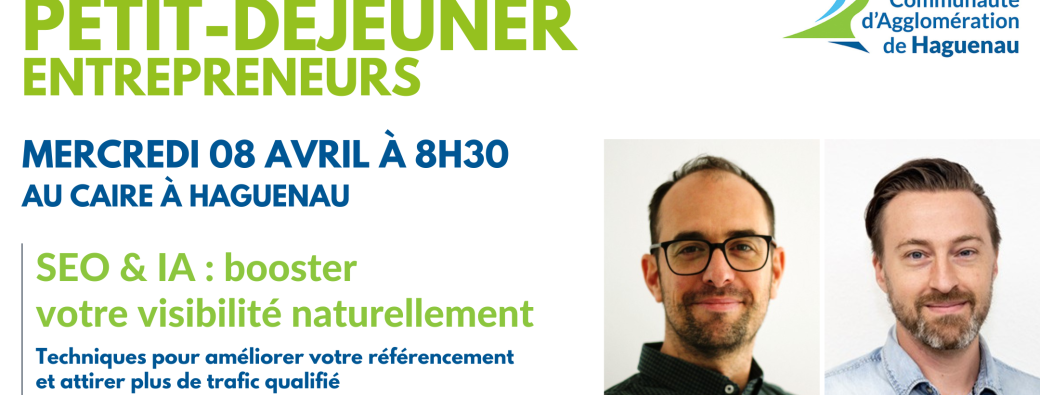 Petit-déjeuner Entrepreneurs : SEO & IA : booster votre visibilité naturellement