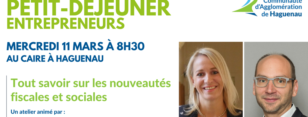 Petit-déjeuner Entrepreneurs : Tout savoir sur les nouveautés fiscales et sociales