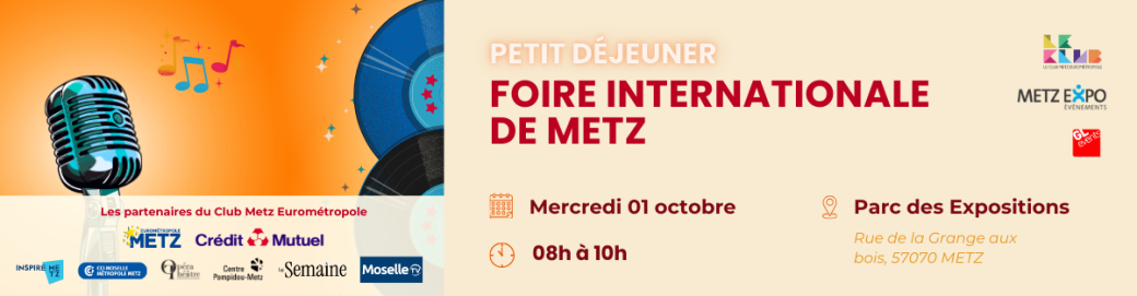 Petit Déjeuner - Foire Internationale de Metz - 01/10/2025