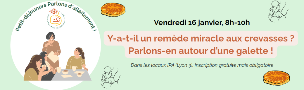 Petit Déjeuner : Parlons d'Allaitement ! Présentiel - Thématique : crevasses