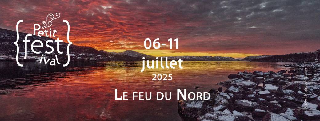 Petit festival 2025 - Le feu du Nord