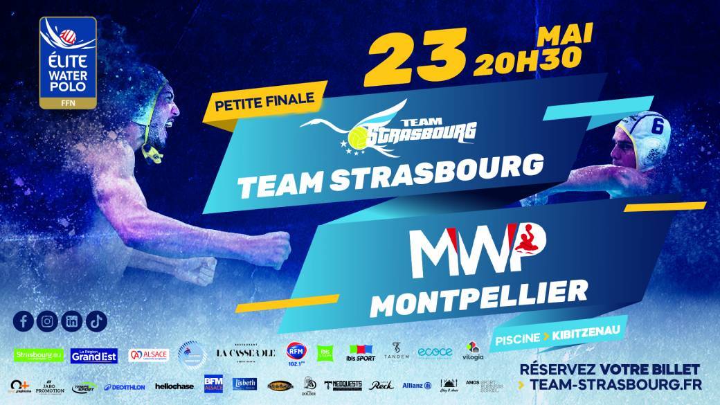 Petite Finale : Team Strasbourg - Montpellier WP