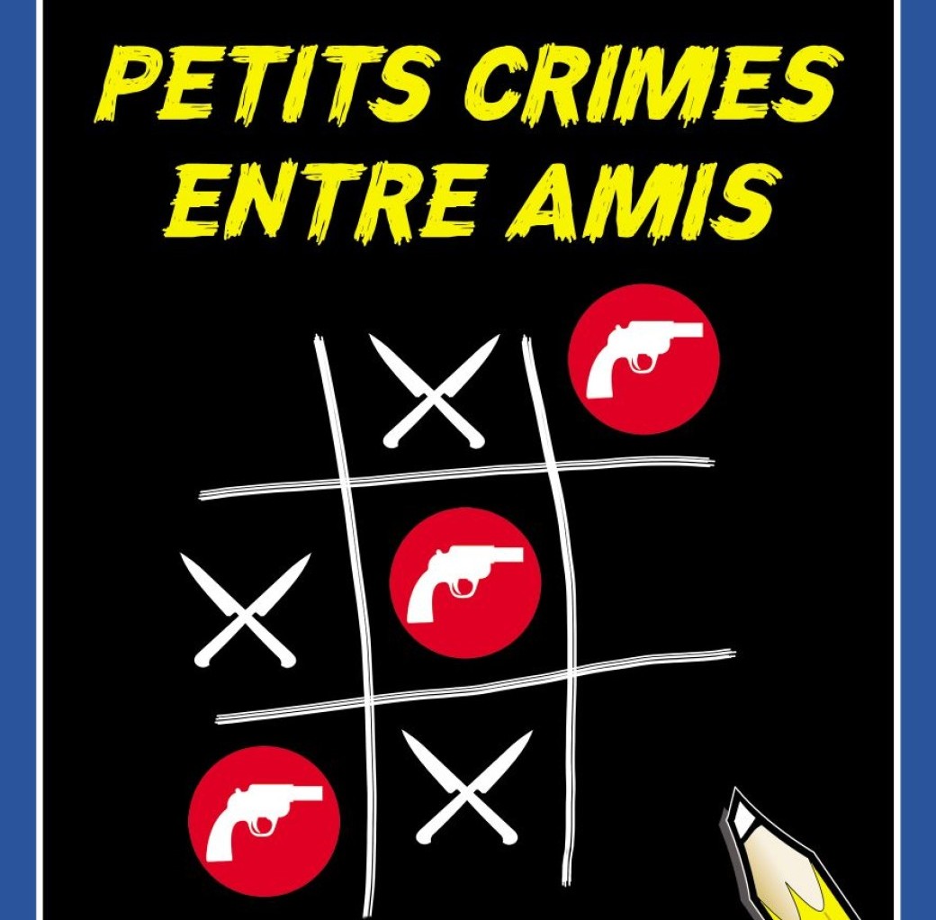 Petits Crimes entre Amis 24 DEC