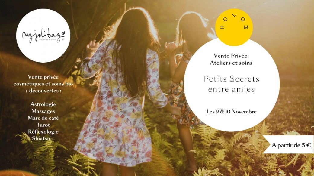 Petits secrets entre amies - Holom & Myjolibag