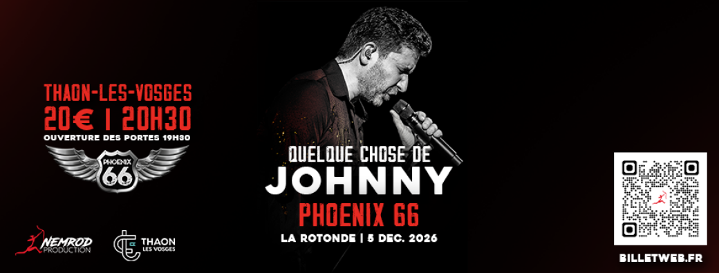 Phoenix 66 - Quelque chose de Johnny - La Rotonde