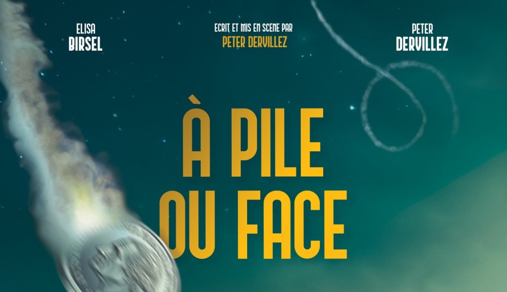 Pièce de théâtre - A pile ou face