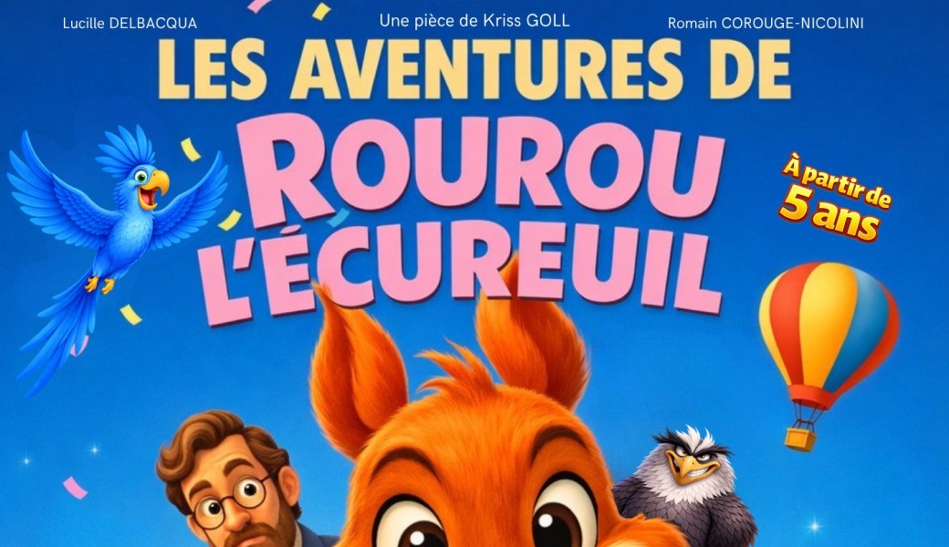 Pièce jeune public " les aventures de Rourou