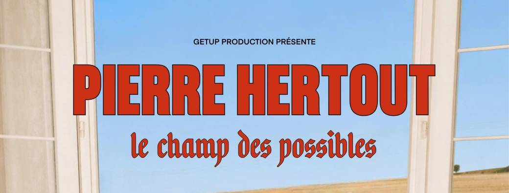 Pierre Hertout dans Le champ des possibles