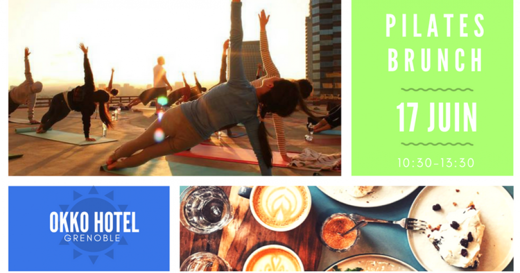 ⭐PILATES -BRUNCH à L'OKKO HOTEL LE 17/06⭐