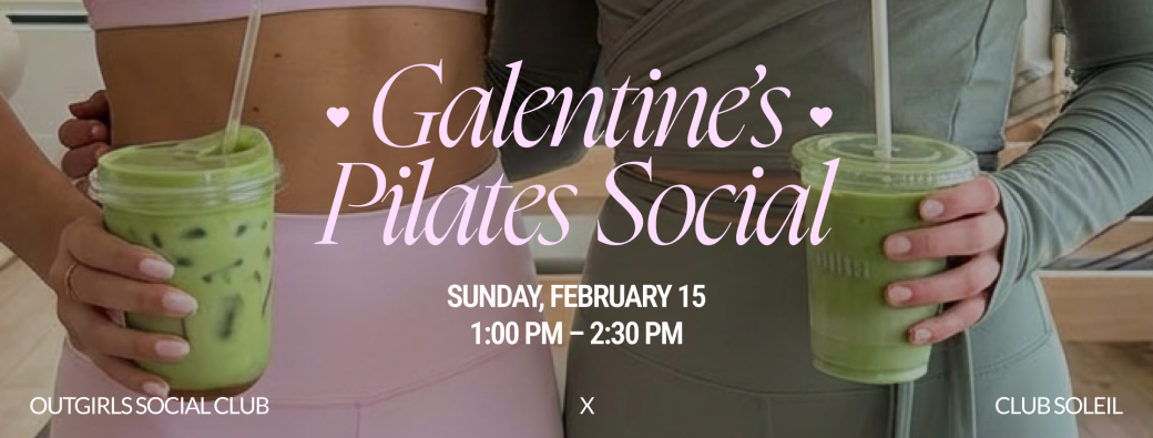 Galentine’s Pilates Social