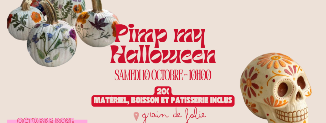 PIMP MY HALLOWEEN - Chez Grain de folie | Samedi 10 Octobre à 10h