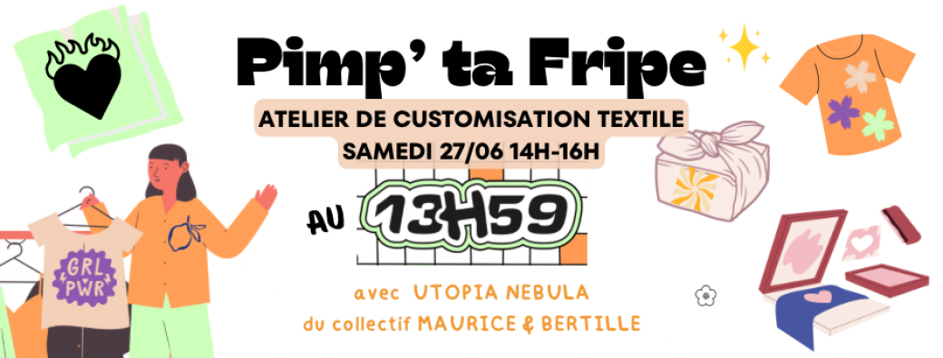 Pimp' ta fripe ! - Atelier customisation et impression textile, au 13h59 Shop, Lille
