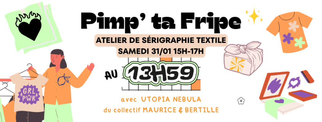 Pimp' ta fripe ! - Atelier sérigraphie textile, au 13h59 Shop, Lille