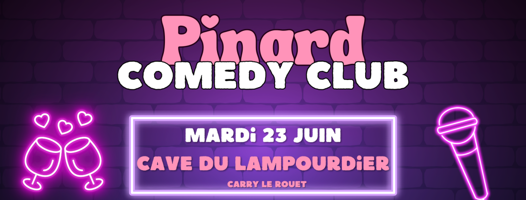 Pinard Comedy Club à Carry