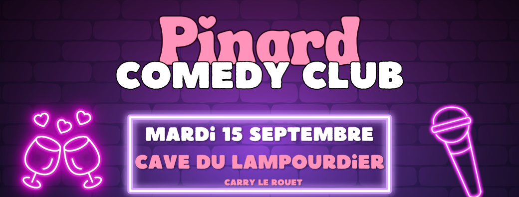 Pinard Comedy Club à Carry