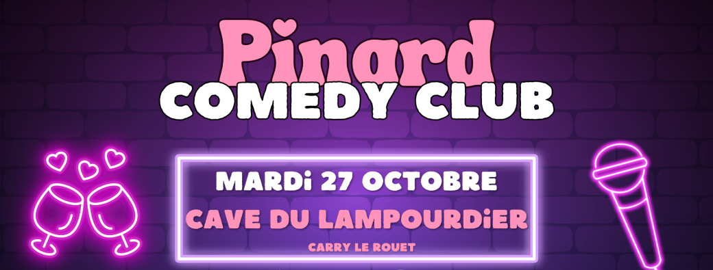 Pinard Comedy Club à Carry