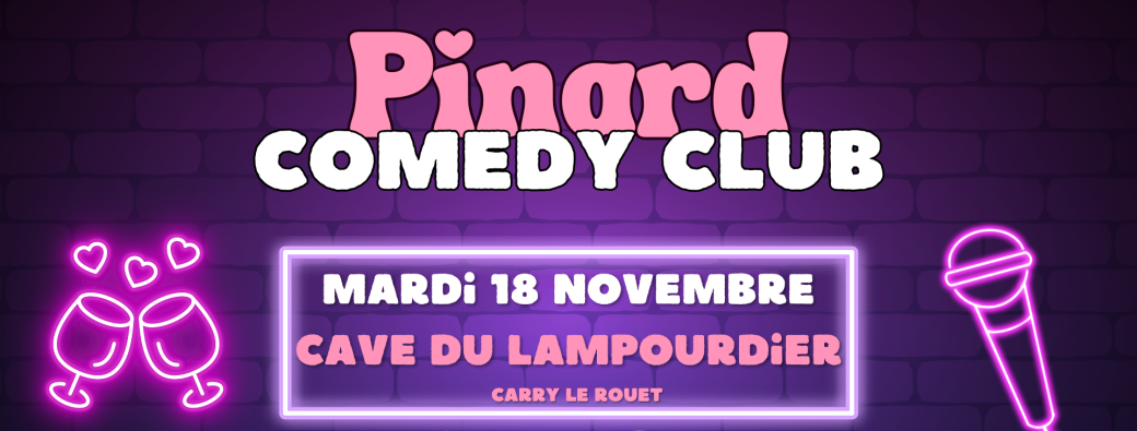 Pinard Comedy Club à Carry