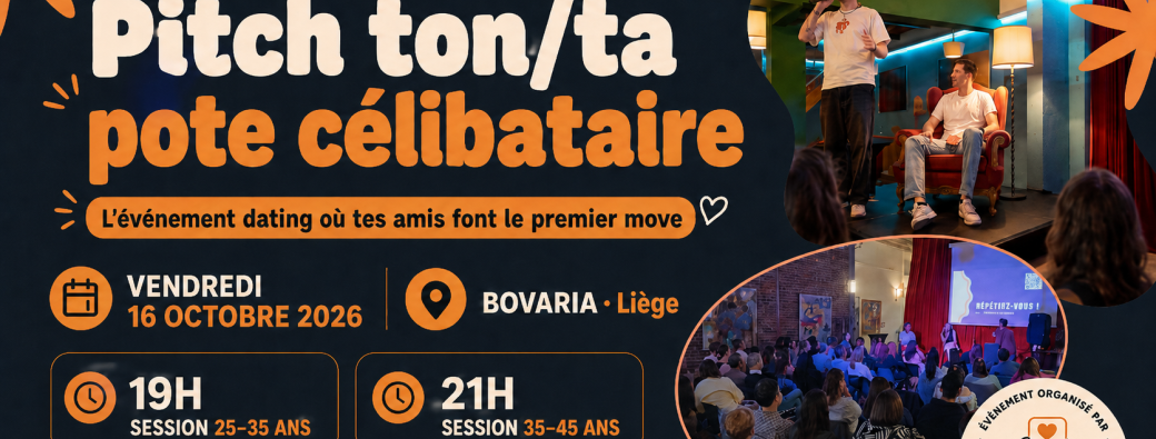 Pitch ton/ ta pote célibataire – L’événement célibataire le plus fun de l’année !