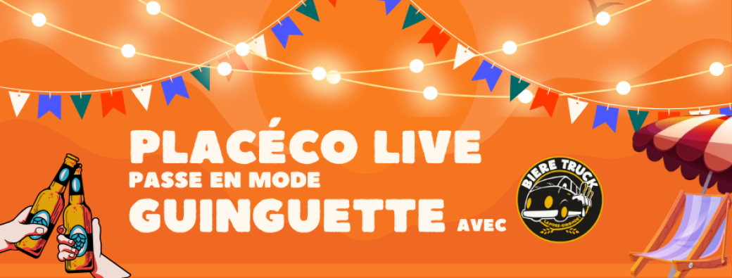 Placéco Live en mode guinguette