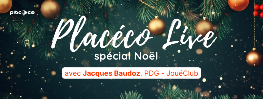 Placéco live Spécial Noël Jacques Baudoz
