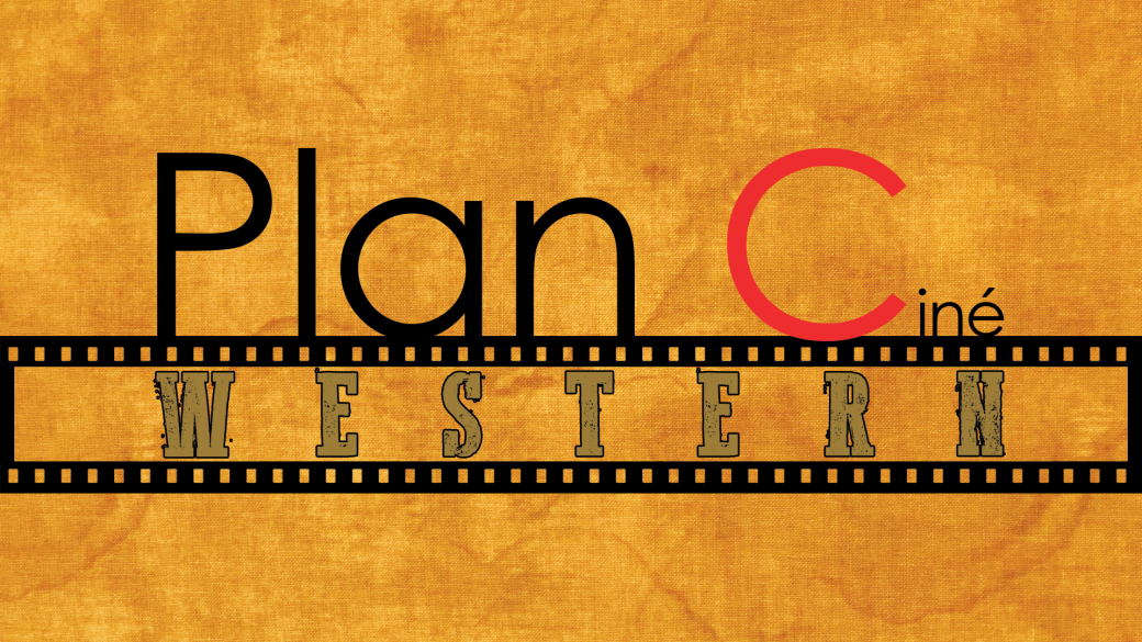 Plan Ciné Western