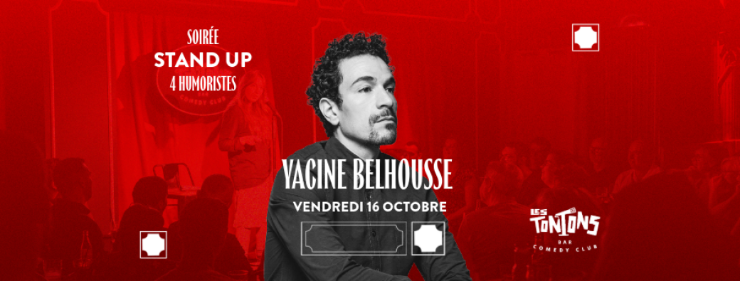 Plateau 4 humoristes avec Yacine Belhousse