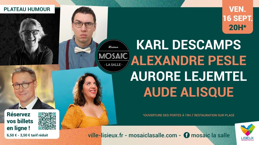 PLATEAU HUMOUR - ALEXANDRE PESLE, KARL DESCAMPS, AUDE ALISQUE & AURORE LEJEMTEL