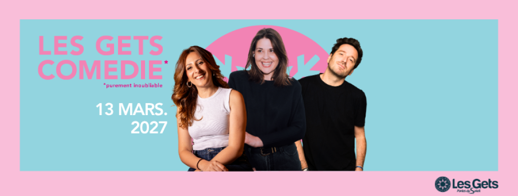 Tania Dutel, Nash et Jérémy Lorca - Les Gets Comédie - 13 mars 2027