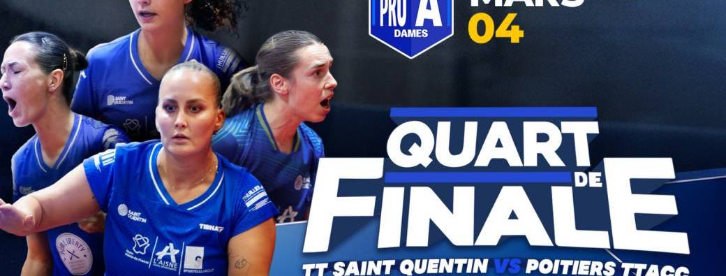 Play Off 1/4 Finale Tennis de Table                    TT St-Quentin - Poitiers