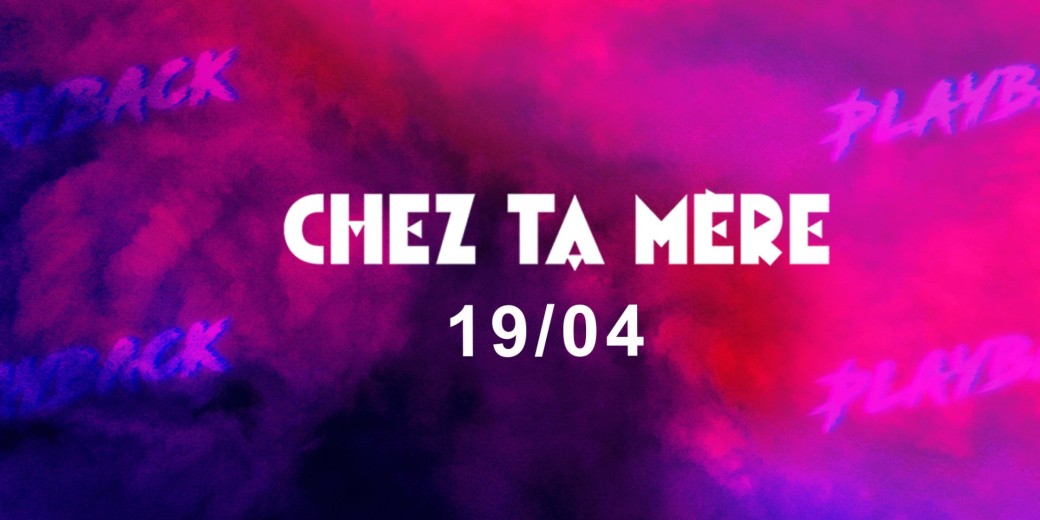 Playback - Chez Ta Mère